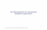 2017 4-6 Wprowadzenie do nazewnictwa związków organicznychzcho.ch.pw.edu.pl/dyd_mks03.pdf · 3.2. Nazewnictwo podstawników Węglowodór metan CH 4 etan CH 3 CH 3 propan CH 3 CH