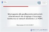 Wymagania dla podłączenia jednostek oświatowych do drugiego i …cppc.gov.pl/images//uploads/Warsztaty_12.13.12.2017_jednostki... · pomiar jednokierunkowy, dla każdegokierunku