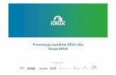 Prezentacja wyników 2016 roku Grupa KRUK · Prezentacja wyników 2016 roku Grupa KRUK 27 lutego 2017 r. 2 Wstęp Rynek ... Czechy i Słowacja Bankowe wierzytelności z utratą wartości