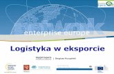 Logistyka w eksporcie - wctt.pl · sprawne systemy: marketing, wymiana informacji, ... Rozwój systemów informatycznych, narzędzi telekomunikacyjnych oraz sieci komputerowych spowodował