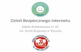 Szkoła Podstawowa nr 32 im. Armii Krajowej w Toruniusp32.torun.pl/inne/bezpieczenstwo/Dzień_Bezpiecznego_Internetu... · Ulotka dotycząca bezpieczeństwa dzieci w sieci i zasad