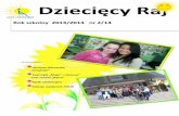 Drużyna Harcerska „Dreptaki” Teatrzyki „Maja” i „Szansa ...soswns.pl/Media/Default/Gazetka/dziecięcy raj 2013 14 2.pdf · /Edyta Drożdż, Ewelina Piasecka, Ewelina Tokarczyk