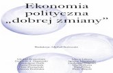 Ekonomia polityczna „dobrej zmiany” · ekonomicznej-Polakow-2015.pdf (dostęp 5 sierpnia 2017). 7 Zwykle psycholodzy mówią o „złudzeniu ponadprzeciętności”, czyli o sytuacjach,