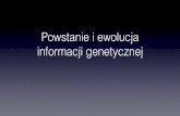 Powstanie i ewolucja informacji genetycznej - IGiB · T.A. Brown. Genomy III, PWN 2009. Ewolucja globin - paralogi i ortologi. Ewolucja genów opsyn. Ewolucja widzenia barw. Geny
