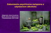 Zaburzenia psychiczne związane z używaniem alkoholua.umed.pl/psychiatria/dydaktyka/2016/Zaburzenia psychiczne... · Dorosłe Dzieci Alkoholików DDA Dzieci z rodzin z problemem