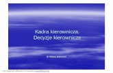 Kadra kierownicza. Decyzje kierownicze · PDF created with pdfFactory Pro trial version ”Zapytaj menedżera co robi, ... Nęcka E., Psychologia poznawcza,PWN, Warszawa 2006r.,s.585