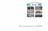 Rozwiązania KNX · Energia odnawialna 6 Sterowanie z wykorzystaniem protokołu KNX IP 7 Sterowanie LED 8 ... sterowania domów i budynków, oferującym na rynku najnow-sze produkty