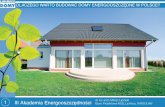 DLACZEGO WARTO BUDOWAĆ DOMY ENERGOOSZCZĘDNE … · energia odnawialna i odpadowa 4,9 % ... Główne wytyczne do projektowania domów energooszczędnych. 8 III Akademia Energooszczędności