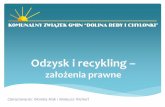 Odzysk i recykling - kzg.plkzg.pl/wp-content/uploads/2016/06/sds_08042014IV-1.pdf · Recykling to rodzaj odzysku, który polega na powtórnym przetworzeniu substancji ... frakcje