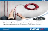 Kompletne systemy grzewcze - DEVI Electrical floor heating · System ogrzewania bezpośredniego może spełniać funkcję zasadniczego lub pomocniczego systemu ogrzewa - nia. System