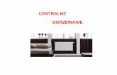 CENTRALNE OGRZEWANIE - Kancelaria Podatkowa Argusarguskp.pl/pk/prezentacje/Instalacja CO.pdf · System ogrzewania ściennego i sufitowego. Ogrzewanie nadmuchowe. W pomieszczeniu ogrzewanym