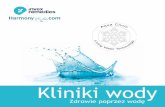 Kliniki wody - aquaclinic.plaquaclinic.pl/pliki/katalog_pl.pdf · Prowadził badania wody znajdującej się w ludzkim ciele, wody w środowisku czło-wieka, wody na powierzchni Ziemi.