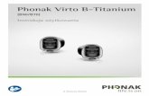 Phonak Virto B-Titanium - Find the best hearing aid ... · Aparat słuchowy wyłączony Włącz aparat słuchowy, całkowicie zamykając komorę baterii (rozdział 4) Aparat słuchowy