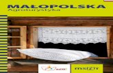 MAŁOPOLSKApliki.visitmalopolska.pl/DL_agro_PL_int.pdf · Lecznicze kąpiele ziołowe czy aro-materapia w gospodarstwach położonych w malowniczych okolicach, blisko lasów czy dzikich