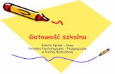 Gotowość szkolna - Podworko IAPimg.iap.pl/s/611/203207/Edytor/gotowosc_szkolna.pdf · Poradnia Psychologiczno –Pedagogiczna w Suchej Beskidzkiej. GOTOWOŚĆ (DOJRZAŁOŚĆ) SZKOLNA