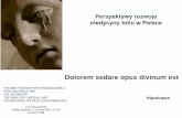 Perspektywy rozwoju medycyny bólu w Polsce - ptb.org.pl · Specjalizacja „Medycyna bólu” jest dyscypliną kliniczną zajmującą się prewencją, diagnostyką, leczeniem i rehabilitacją