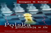 Polska z globalizacja w tle - tiger.edu.pl · Nierówności w podziale i dynamika gospodarcza ... my. Ale czy zaiste wiemy, od czego odchodzimy? Historia ... Tak właśnie było z