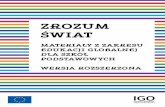 ZroZum świat - IGOigo.org.pl/wp-content/uploads/2014/03/IGO_zrozum-swiat_rozszerzona.pdf · Polska wersja materiałów była testowana z grupą uczniów i uczennic w wieku 9–12