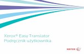 Xerox® Easy Translator Podręcznik użytkownika · Tworzenie zamówień na tłumaczenia 4 1. ... potrzebną jakość tłumaczenia, wliczając w to tłumaczenie wykonane przez ...