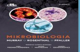 MIKROBIOLOGIA - edraurban.pl · MIKROBIOLOGIA PATRICK R. MURRAY, KEN S. ROSENTHAL, MICHAEL A. PFALLER Tytuł oryginału: Medical Microbiology. Publikację wydano na podstawie umowy
