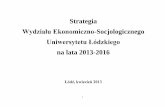 Strategia - eksoc.uni.lodz.pl · 2 wprowadzenie wizja i misja cele strategiczne cele operacyjne i zadania mapa strategii karta strategiczna wydziaŁu ekonomiczno-socjologicznego uŁ