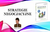 Strategie negocjacyjne - Strona główna AGHhome.agh.edu.pl/~horzyk/lectures/pn/PN-Strategie negocjacyjne.pdf · STRATEGIE MIĘKKIE I TWARDE •Strategie miękkie nastawione są na