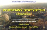 PODSTAWY STATYSTYKI - Katedra i Zakład Epidemiologiiepidemiologia2.sum.edu.pl/wp-content/uploads/2015/11/SEMIINTERNET1.pdf · podstawy statystyki seminarium 1! uwaga ! slajdy wybrane