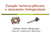 Związki heterocykliczne - pum.edu.pl · Ryboflawina - Witamina B2: • jest zbudowana z reszty rybitolu, którego grupa hydroksylowa w pozycji 1 została zastąpiona izoalloksazyną