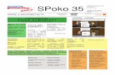 SPoko 35 - Junior Media · SPoko 35  ORGANIZATOR PARTNER PROJEKTU Szkoła Podstawowa nr 35 Krynicka 8 87-100, Toruń Wydanie specjalne 05/15 ... kiedy tylko może.