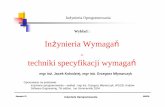 In œynieria Wymaga techniki specyfikacji wymaga „ jackolo/pdf/inz_opr_w04.pdf  J™zyk naturalny