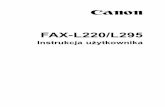 FAX L220 L295 UG PLK - files.canon-europe.comfiles.canon-europe.com/files/soft30124/manual/FAX_L220_L295_UG_PLK.pdf · wyszukiwania informacji lub tłumaczenie na jakikolwiek język