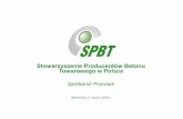 Stowarzyszenie Producentów Betonu Towarowego w Polsce · •Deklarując zgodność z normą PN-EN 206:2014 powinni mieć wdrożony system kontroli produkcji •Gwarantują spełnienie