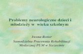 Iwona Rotter Samodzielna Pracownia Rehabilitacji Medycznej ...prolongavita.pl/wp-content/uploads/2015/11/Zaburzenia-rozwojowe.pdf · Problemy neurologiczne zaburzające rozwój dziecka