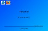Internet - pracownicy.uwm.edu.plpracownicy.uwm.edu.pl/wojsob/pliki/publikacje/int-01.pdf · Historia Internetu 1984 – cywilny ARPA-NET przekazany został pod zarząd Narodowego