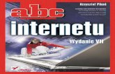 ABC internetu. Wydanie VII - pdf.helion.pl · zagrożeń korzystać z niezmierzonych możliwości fascynującego internetu! • Połączenie i konfiguracja internetu • Zakładanie