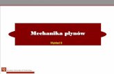 Mechanika płynów - group of dielectric physics-poprawski ...gdp.pwr.edu.pl/pliki/bliwz/L9.pdf · 2 Płyny Mechanika płynów Płyn — w odróżnieniu od ciała stałego — to