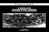 Ksawery Jasiak - Radomszczański Portal regionalny Piechoty (konspiracyjną podchorążówkę), w których wykształciły się kadry przyszłych jednostek terenowych i partyzanckich