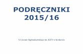 PODRĘCZNIKI - x-lo.krakow.pl · Destination: Matura 2015 Repetytorium poziom podstawowy i rozszerzony Nowa Era 681/2014 ... poziom podstawowy Express Publishing 715/1/2014 Program