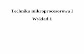Technika mikroprocesorowa I Wykład 1 - Strona główna AGHhome.agh.edu.pl/~ostrowsk/teksty/mikroprocesory12.pdf · Mikroprocesor- definicje!!! Mikroprocesor to synchroniczny automat