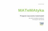 Program nauczania MATeMAtyka - lowiecbork.edu.pl · MATeMAtyka. Program nauczania 3 Podstawa programowa nauczania matematyki na III i IV etapie edukacyjnym Cz ęść wst ępna podstawy