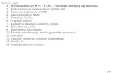 1. Wprowadzenie do WPF i XAML. Tworzenie interfejsu …ii.uwb.edu.pl/~m.rybnik/wp-content/uploads/PwT.N-W1.pdf · ykorzystuje DirectX do rysowania okien i zawartości. Niezależność