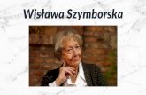 Prezentacja programu PowerPoint - Kolonii · „W Wisławie Szymborskiej Szwedzka Akademia chce uhonorować przedstawiielkę niezwykłejzystośi i siły poetyckiego spojrzenia. Poezji