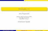 Metalogika (1) - logic.amu.edu.pllogic.amu.edu.pl/images/5/51/Metalogikaopole01.pdf · Przykłady: h{0,1};∧,∨,→,¬i — algebra wartości logicznych, ... Algebra Operacje na