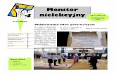 Monitor nielekcyjny - Gimnazjum nr 4 Ostrów Wlkp. · „Matematyka jest wszędzie”, od wielu lat współtworzy plan zajęć szkolnych, poświęcając razem z pp. Ziętkiem i Paszkiewi-