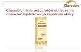Clarsebic - linia preparatów do leczenia objawów ... · 1) Efficacy and safety of Sebclair in Seborrhoeic Dermatitis: preliminary findings from an open pilot study. Dr. Marcello