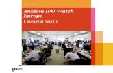 Ankieta IPO Watch Europe · Mail.Ru Group 669 Media Londyn Główny Rosja ... Razem 95 77 129 Produkty i usługi przemysłowe pozostały najbardziej aktywnym sektorem. PwC O IPO Watch