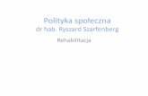 dr hab. Ryszard Szarfenberg - Instytut Polityki ...rszarf.ips.uw.edu.pl/psiks/ps/wyklad10.pdf · Psychologia, tom 3, 2000, s. 817. Niepełnosprawnośd a rynek ... niewidomych i ociemniałych,