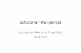 Sztuczna Inteligencjazsi.tech.us.edu.pl/~nowak/zaocznese/w1.pdf · informacji dla niewidomych), 2. Rozumienie słowa mówionego (automatic speech ... psychologia. Ale na potrzeby