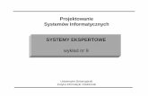 Projektowanie Systemów Informatycznych SYSTEMY …staff.uz.zgora.pl/jjablons/wyk/psi-se.pdf · sztucznej inteligencji (ang. Artificial Inteligence ) i s ąnazywane tak że systemami