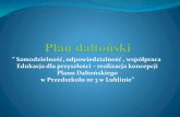 Samodzielność, odpowiedzialność , współpraca Edukacja dla ...p3.lublin.eu/wp-content/uploads/2016/03/PLAN_DALTONSKI_P3.pdf · w Przedszkolu nr 3 w Lublinie ... Plan Daltoński